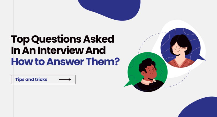 Top Interview Questions and How to Answer Them